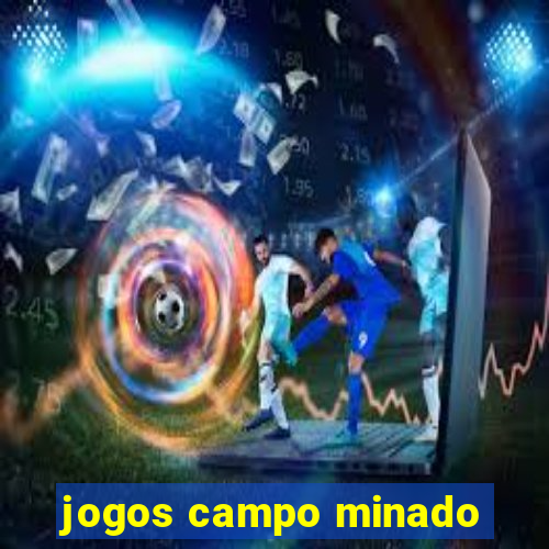 jogos campo minado